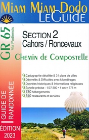 Wandelgids Miam Miam Dodo Section 2 Cahors - Ronceveaux GR65 Via Podiensis | 2023 | Les Editions du Vieux Crayon