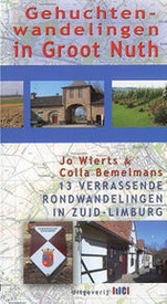 Wandelgids Gehuchtenwandelingen in Groot Nuth, 13 verrassende rondwandelingen in Zuid-Limburg | Uitgeverij Tic