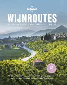 Reisinspiratieboek Lonely Planet NL Wijnroutes | Kosmos Uitgevers