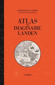 Opruiming - Atlas Atlas van imaginaire landen | Lannoo