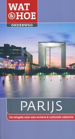 Reisgids Wat & Hoe onderweg Parijs | Kosmos Uitgevers
