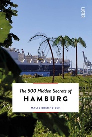 Reisgids The 500 Hidden Secrets of Hamburg | Luster