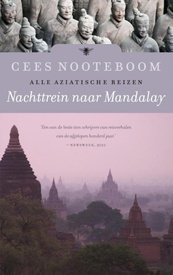 Reisverhaal Nachttrein naar Mandalay | Cees Nooteboom