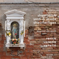 Straatheiligen van Venetië. Street Saints of Venice. Santi di Strada di Venezia
