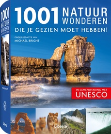 Reisgids - Natuurgids 1001 Natuurwonderen die je gezien moet hebben | Librero