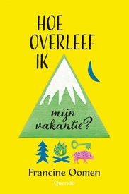 Kinderreisgids Hoe overleef ik mijn vakantie? | Querido