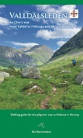 Valldalsleden: An Olav's way walking guide From Valldal to Fokstugu and on to Trondheim