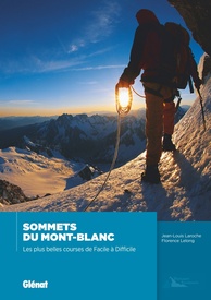  Sommets du Mont-Blanc - Les plus belles courses de Facile à Difficile | Glenat