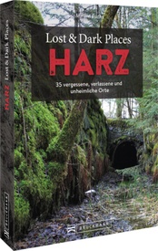 Reisgids Lost & Dark Places Harz | Bruckmann Verlag