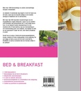 Bed & Breakfast in Nederland, Meer dan 1000 kleinschalige en unieke overnachtingadressen in Nederland |