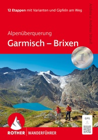 Wandelgids Alpenüberquerung Garmisch – Brixen | Rother Bergverlag