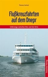 Reisgids Flußkreuzfahrten auf dem Dnepr - Dnjepr rivier cruise | Trescher Verlag