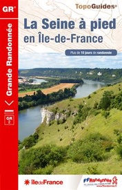 Wandelgids 203 La Seine à pied en Île-de-France GR2 | FFRP