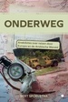 Reisverhaal Onderweg | Bert Spoelstra