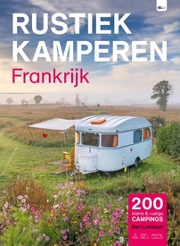 Campinggids Rustiek Kamperen Rustiek Kamperen in Frankrijk