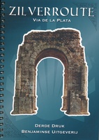De Zilverroute – Via de la Plata
