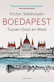Reisverhaal Boedapest Tussen Oost en West | Victor Sebestyen