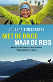 Reisverhaal Niet de race maar de reis | Jolanda Linschooten