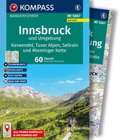 Innsbruck und Umgebung, Karwendel, Tuxer Alpen, Sellrain und Mieminger Kette, 60 Touren mit Extra-Tourenkarte