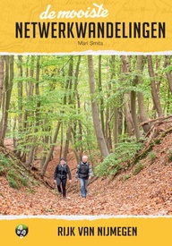 Wandelgids de mooiste netwerkwandelingen Rijk van Nijmegen | Arko Sports Media BV