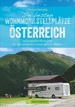 Campergids Die besten Wohnmobilstellplätze Österreich - Oostenrijk | Bruckmann Verlag