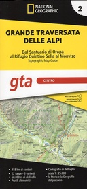 Wandelatlas 2 Grande traversata delle Alpi - GTA Centro | National Geographic