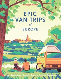 Campergids Epic Van Trips of Europe | Lonely Planet