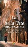Reisverhaal La Bella Vita - het dagelijks leven in Zuid-Italie | Maarten Muntinga uitg.