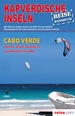 Reisgids Kaapverdische Eilanden - Kapverdische Inseln- Reiseführer | Unterwegs Verlag