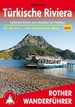 Wandelgids Turkije - Turkse kust - Türkische Riviera | Rother Bergverlag