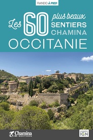 Wandelgids Occitanie - 60 plus beaux sentiers à pied | Chamina
