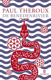 Reisverhaal De Benedenrivier | Paul Theroux