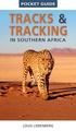 Natuurgids Tracks and Tracking in Southern Africa | Struik Nature
