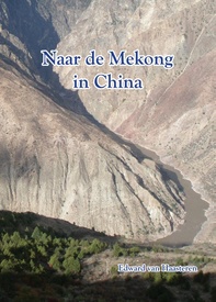 Reisverhaal Naar de Mekong in China | Edward van Haasteren