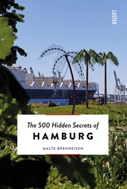 Reisgids The 500 Hidden Secrets of Hamburg | Luster