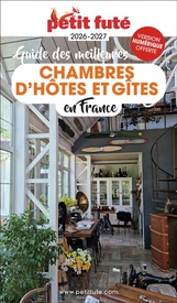 Accommodatiegids Guide des meilleures chambres d'hôtes et gîtes en France 2026-2027 | Petit Futé