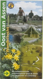 Wandelgids Oost van Assen Een historische verkenningstocht la ngs de oevers van het Deurzer- en Loonerdiep | Buijten & Schipperheijn