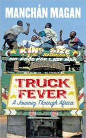 Reisgids Truck Fever: A Journey Through Africa | Manchan Magan