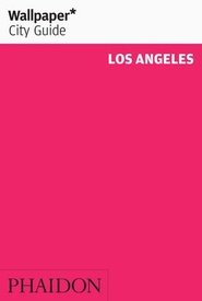 Reisgids Wallpaper* City Guide Los Angeles | Phaidon