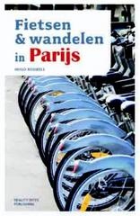 Wandelgids Fietsen & Wandelen in Parijs | Reality Bites