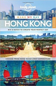 Reisgids Make My Day Hong Kong | Lonely Planet