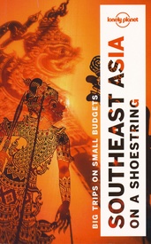 Reisgids Southeast Asia on a shoestring - Zuidoost Azië | Lonely Planet