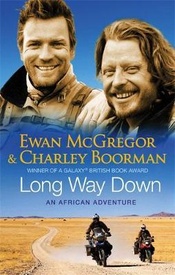 Reisverhaal Long Way Down | Ewan McGregor & Charley Boorman