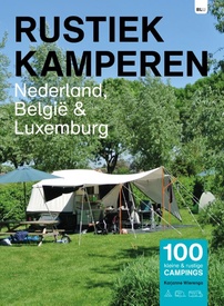 Campinggids Rustiek Kamperen Nederland, België & Luxemburg | Bert Loorbach Uitgeverij