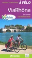 Fietsgids Viarhôna du Leman à la Méditerranée à vélo | Chamina