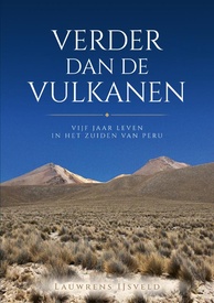 Reisverhaal Verder dan de vulkanen | Lauwrens IJsveld