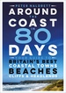 Reisgids Around the Coast in 80 Days | Bloomsbury