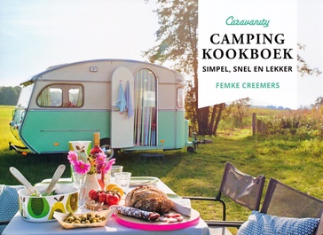 Kookboek Caravanity camping kookboek | Kosmos Uitgevers