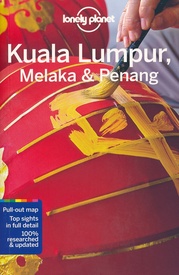Reisgids City Guide Kuala Lumpur, Melaka en Penang (Maleisië) | Lonely Planet