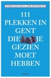 Reisgids 111 plekken in Gent die je gezien met hebben | Thoth